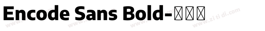 Encode Sans Bold字体转换